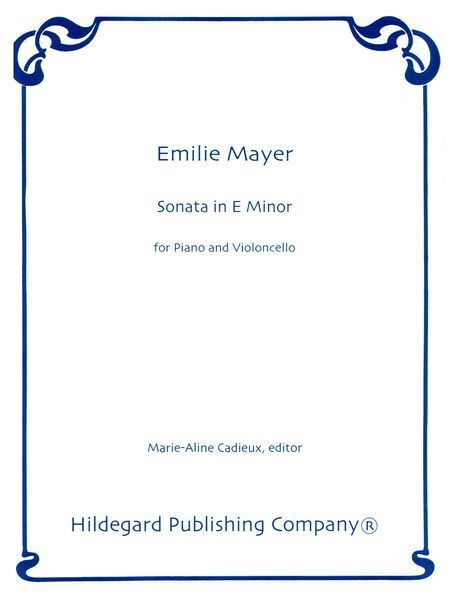Sonata In E Minor : For Piano And Violoncello / Edited By Marie-Aline Cadieux.
