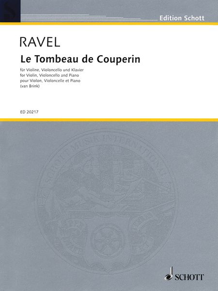 Le Tombeau De Couperin : For Violin, Violoncello and Piano / arranged by Matthew Van Brink.