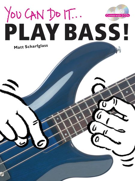 You Can Do It... Play Bass!