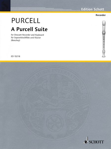 Purcell Suite : For Descant Recorder and Keyboard / edited by Gwilym Beechey.