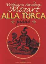 Alla Turca (March From Piano Sonata In A Major Kv 331) : For Piano Solo.