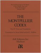 Montpellier Codex, Vol. IV : Texts and Translations.