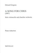 Song For Chris : For Cello And Piano (2007).