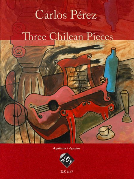 Three Chilean Pieces : For Four Guitars (2008).