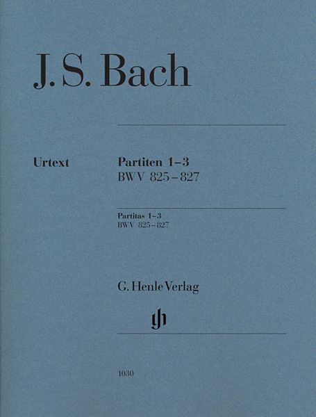 Partitas 1-3, BWV 825-827 : For Piano / edited by Rudolf Steglich.