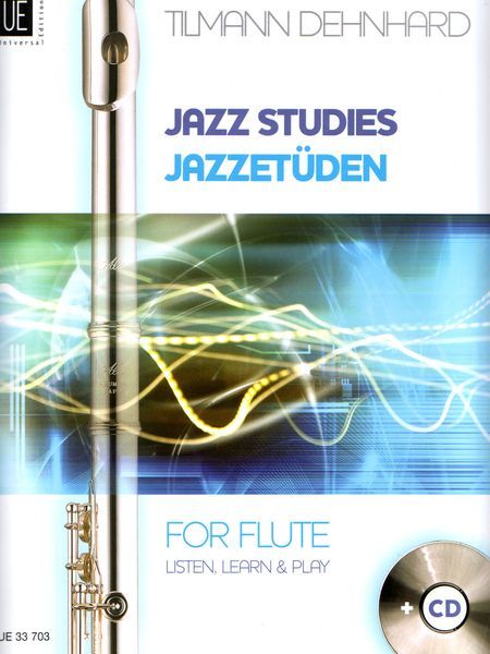 Jazz Studies For Flute : Listen, Learn And Play.