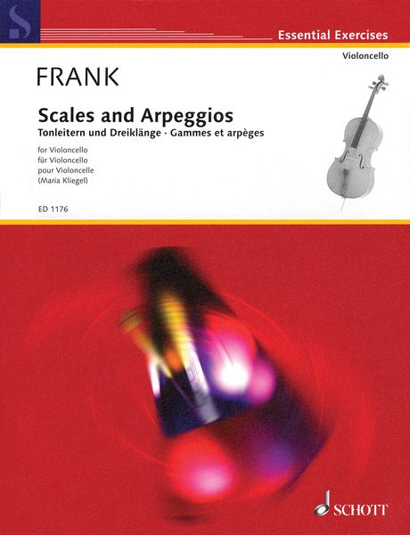 Scales and Arpeggios For Cello / edited by Maria Kliegel.