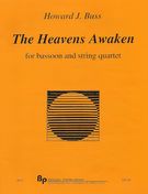 Heavens Awaken : For Bassoon And String Quartet (2008).