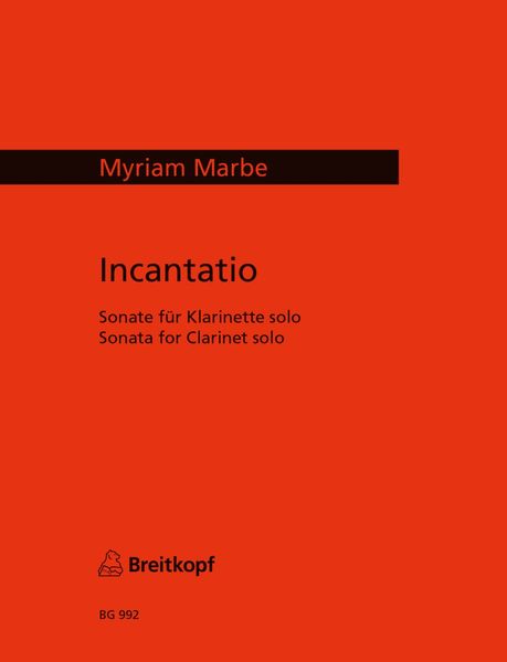 Incantatio : Sonata For Clarinet Solo (1965).