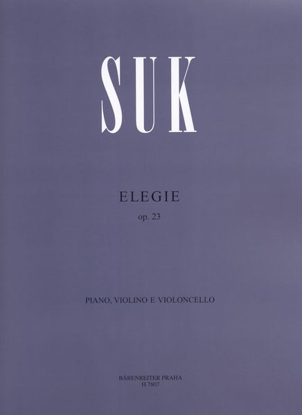 Elegy Op. 23 : For Piano, Violin and Violoncello.