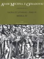 Sacra Et Litaniae, Pars IV (Missa IV) : For Mixed Choir and Ensemble.