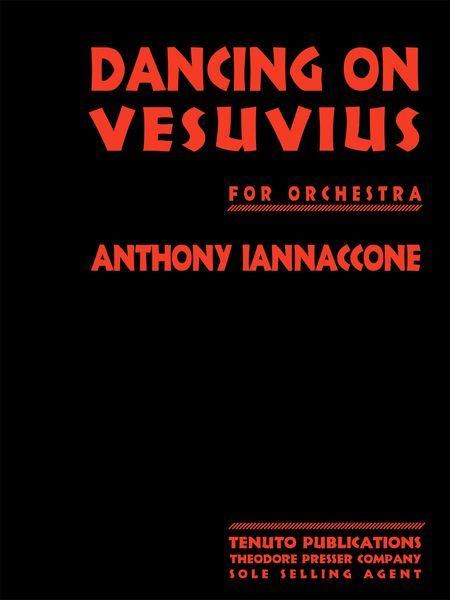 Dancing On Vesuvius : For Orchestra (2008).