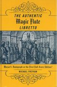 Authentic Magic Flute Libretto : Mozart's Autograph Or The First Full Score Edition?