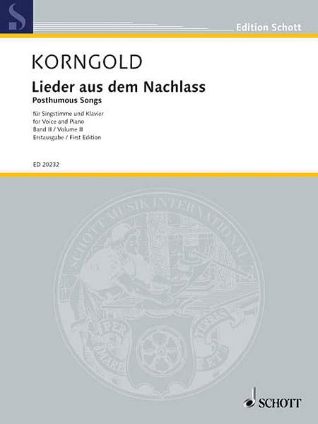 Lieder Aus Dem Nachlass = Posthumous Songs, Band II : For Voice and Piano / Ed. Brendan G. Carroll.