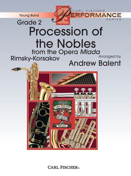 Procession Of The Nobles From The Opera Mlada : For Concert Band.