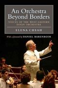 Orchestra Beyond Borders : Voices of The West-Eastern Divan Orchestra.