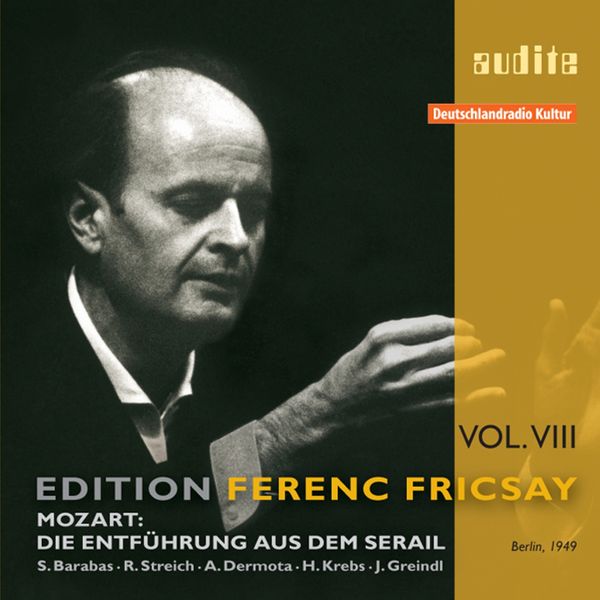 Entführung Aus Dem Serail : Edition Ferenc Fricsay, Vol. VIII.