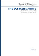 Ecstasies Above : For Double Solo Quartet (SATB), SATB Chorus And String Quartet - Piano Reduction.