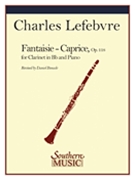 Fantaisie Caprice : For Clarinet and Piano, Op. 118.