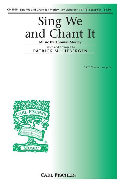 Sing We and Chant It : For SATB Choir, A Cappella / arr by Patrick M. Liebergen.