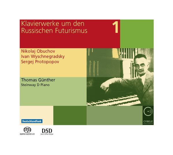 Piano Works During and After Russian Futurism, Vol. 1 / Thomas Günther, Piano.