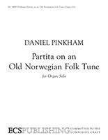 Partita On An Old Norwegian Folk Tune : For Organ Solo (2004).