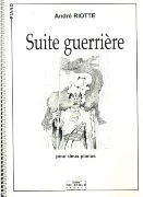 Suite Guerriere : Pour Deux Pianos (1952, Rev. 1964).