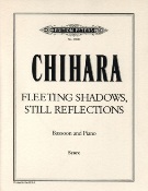 Fleeting Shadows, Still Reflections : For Bassoon and Piano.