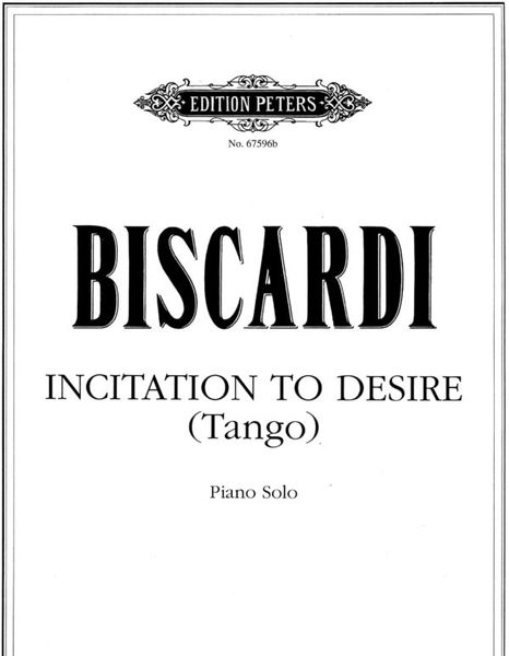 Incitation To Desire (Tango) : For Piano Solo.