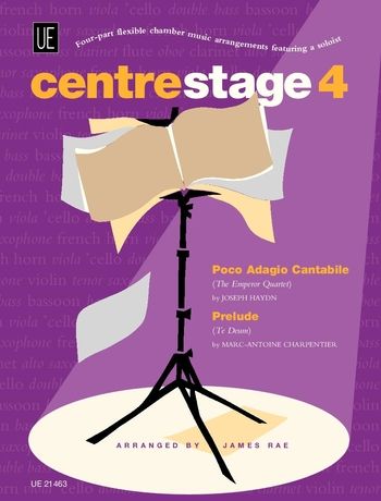 Centre Stage 4 : Four-Part Flexible Chamber Music Arrangements Featuring A Soloist.