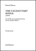 Vauday Part Songs : For SATB Unaccompanied Chorus.