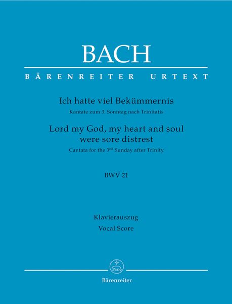 Cantata No. 21 : Ich Hatte Viel Bekümmernis / Edited By Paul Brainard.