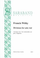 Divisions For Solo Viol : 3 For Bass Viol, 1 For Violin/Treble Viol Plus 2 Fragments.