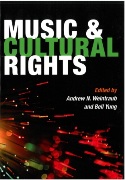 Music And Cultural Rights / edited by Andrew N. Weintraub And Bell Ung.