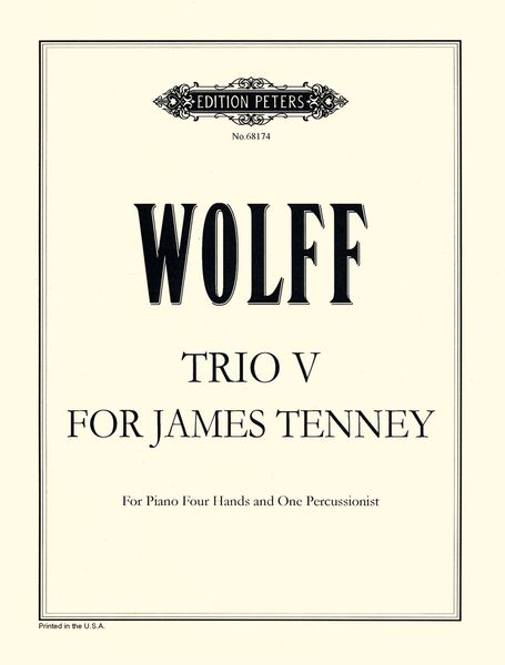 Trio V For James Tenney : For Piano Four Hands and One Percussionist (2006).