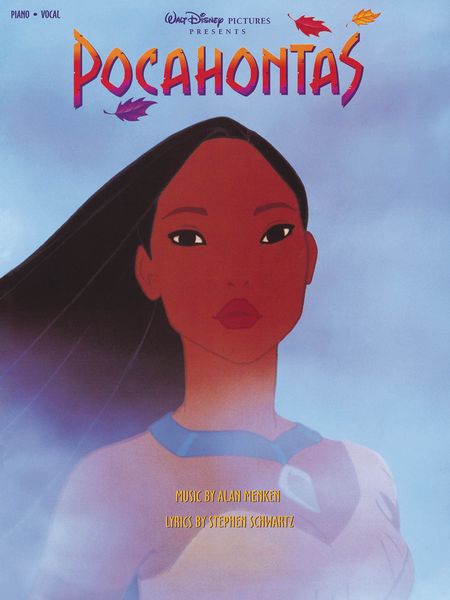 Pocahontas / Lyrics by Stephen Schwartz.