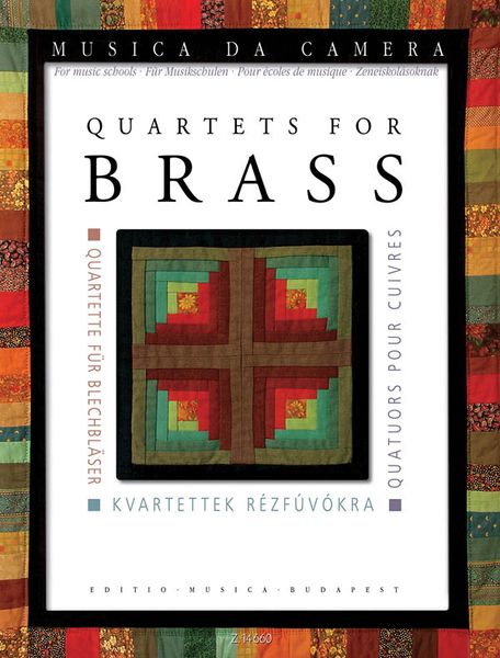 Quartets For Brass / Selected, Transcribed And Arranged By Peter Perenyi.