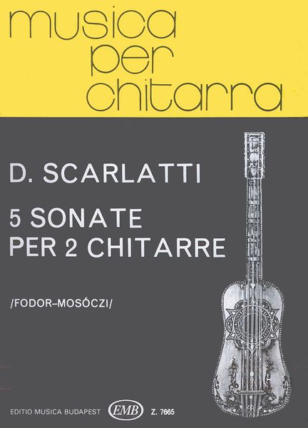 Five Sonatas : For Guitar Duo / arranged by Fodor Mosóczi.