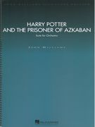 Harry Potter and The Prisoner Of Azkaban : For Orchestra.