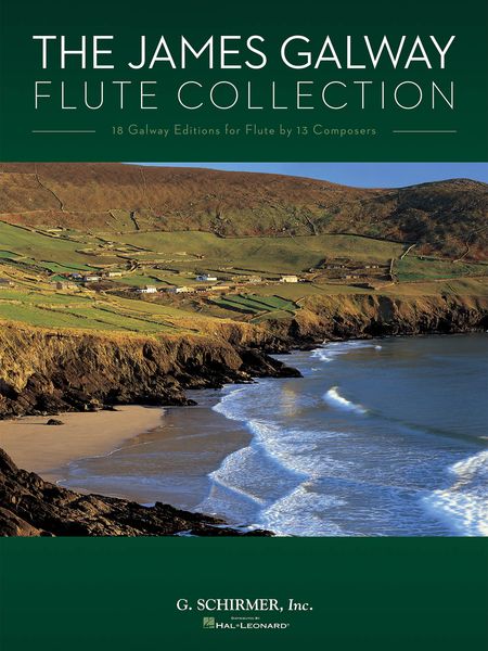 James Galway Flute Collection : 18 Galway Editions For Flute By 13 Composers.