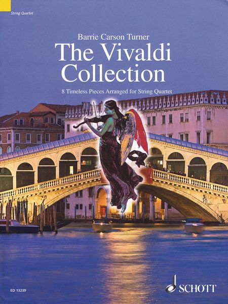 Vivaldi Collection : 8 Timeless Pieces arranged For String Quartet by Barrie Carson Turner.