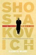 Shostakovich : A Life Remembered / Second Edition.