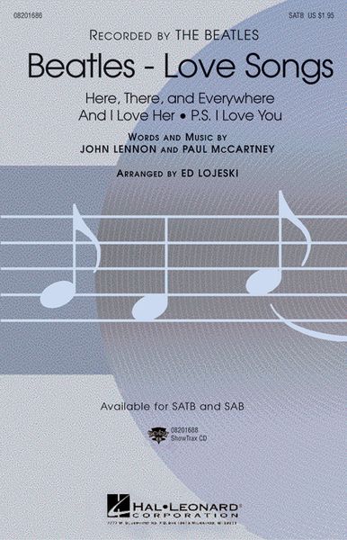 Beatles - Love Songs : For SATB / arranged by E. Lojeski.