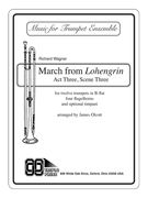 Lohengrin : Act III Scene III Opener Aranged For Sixteen Trumpets by James Olcott.