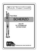 Scherzo, Op. 46 : For Twelve Trumpets and On Bass Trumpet.