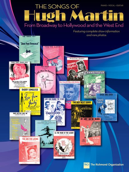 Songs Of Hugh Martin : From Broadway To Hollywood and The West End.