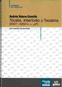 Tocata, Interludio Y Tocatina (2007 - Av52b,C,D?) : Para Quinteto De Percusion.
