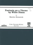 Fantasia On A Theme by Willie Dixon : For Piano, Organ, Violin, Vibraphone, Electric Guitar...