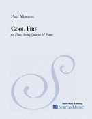 Cool Fire : For Flute, String Quartet and Piano.