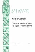 Concerto No. 6 In D Minor : For Organ Or Harpsichord - Solo Keyboard Part.